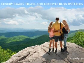 Luxury Family Travel and Lifestyle Blog RSS Feeds